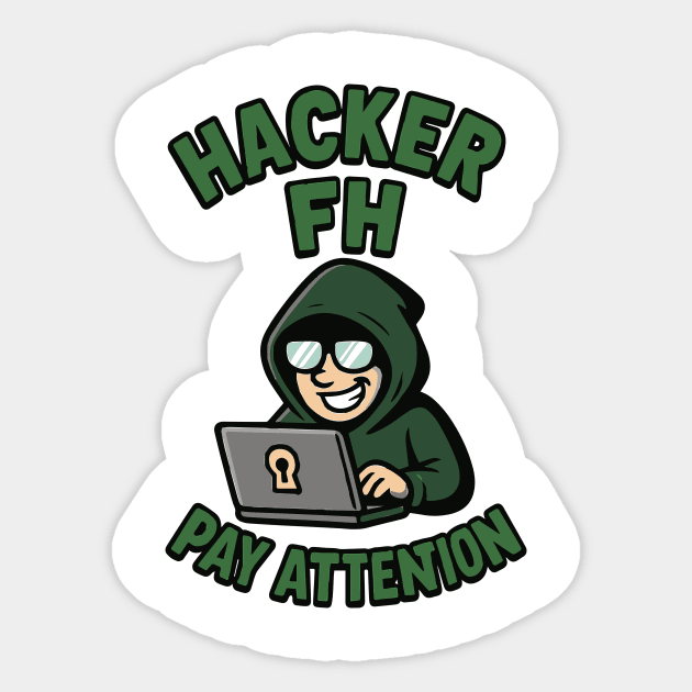 Hacker FH Sticker by Marketing's Store